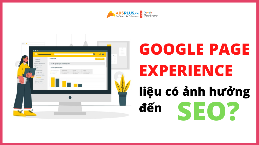 google page experience liệu có ảnh hưởng đến SEO