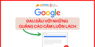 Quảng cáo trên Google luồn lách gây mất kiểm soát Quảng cáo trên Google luồn lách gây mất kiểm soát