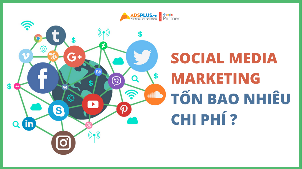 Social Media Marketing tốn bạn bao nhiêu chi phí ?