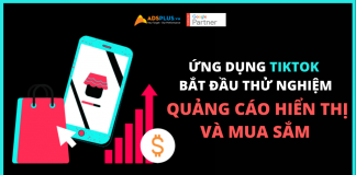 Ứng dụng TikTok bắt đầu thử nghiệm quảng cáo hiển thị và mua sắm Ứng dụng TikTok bắt đầu thử nghiệm quảng cáo hiển thị và mua sắm