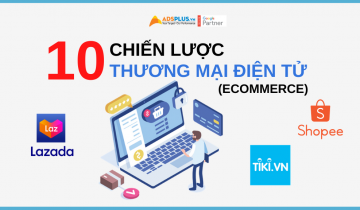 10 chiến lược kinh doanh thương mại điện tử tiếp cận khách hàng 10 chiến lược thương mại điện tử
