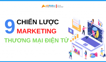 9 Chiến lược Marketing thương mại điện tử hay nhất 9 chiến lược marketing thương mại điện tử