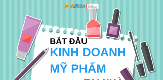Cách bắt đầu kinh doanh mỹ phẩm tại nhà từ A đến Z bat-dau-kinh-doanh-my-pham-tai-nha