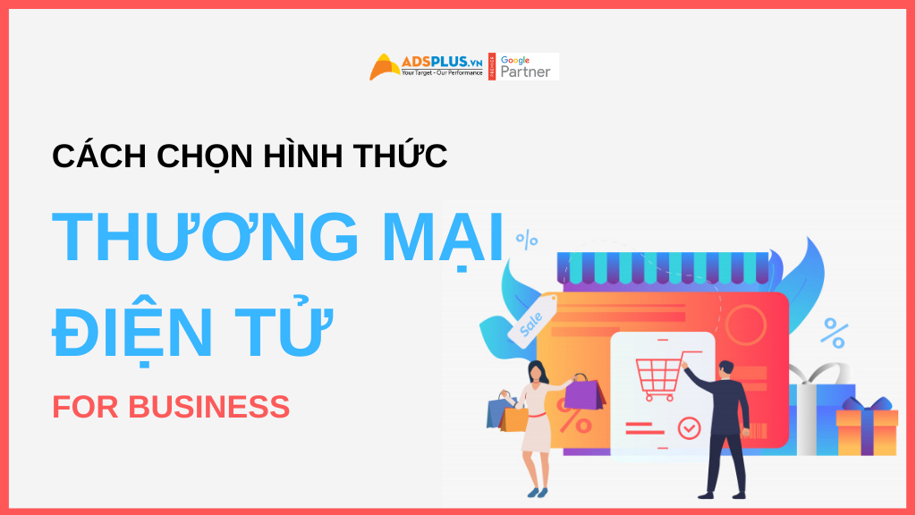 cách chọn hình thức thương mại điện tử