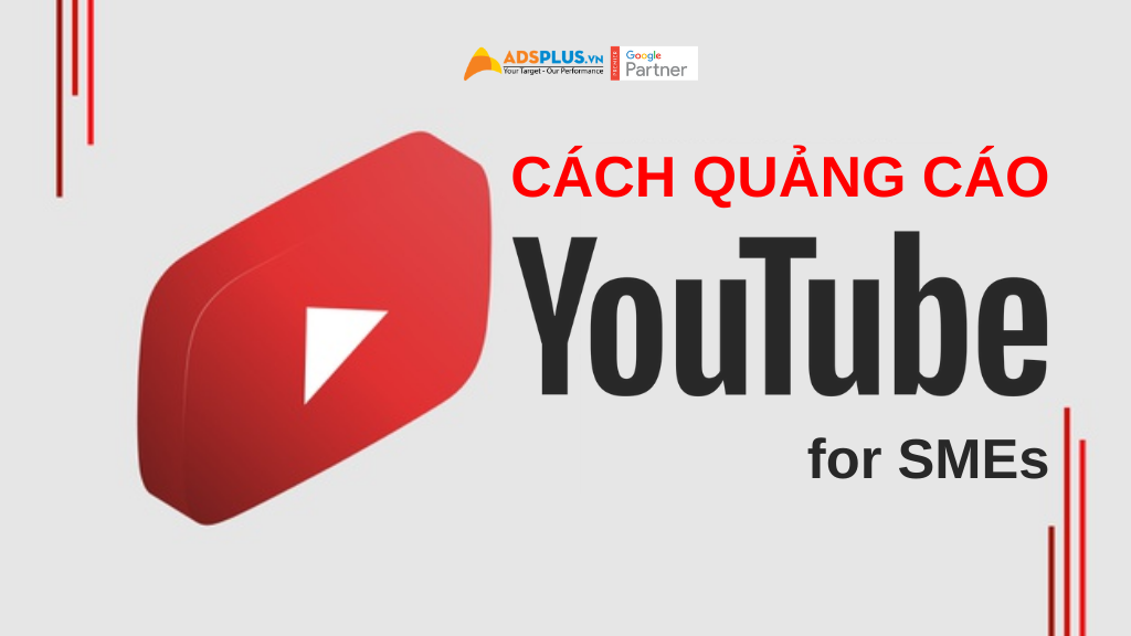 cách quảng cáo youtube cho SMEs