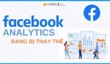 Facebook Analytics đang bị thay thế ? facebook analytics đang bị thay thế