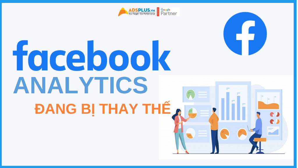 facebook analytics đang bị thay thế