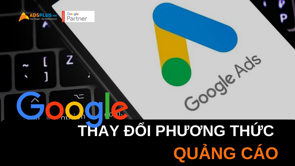 google thay đổi phương thức quảng cáo