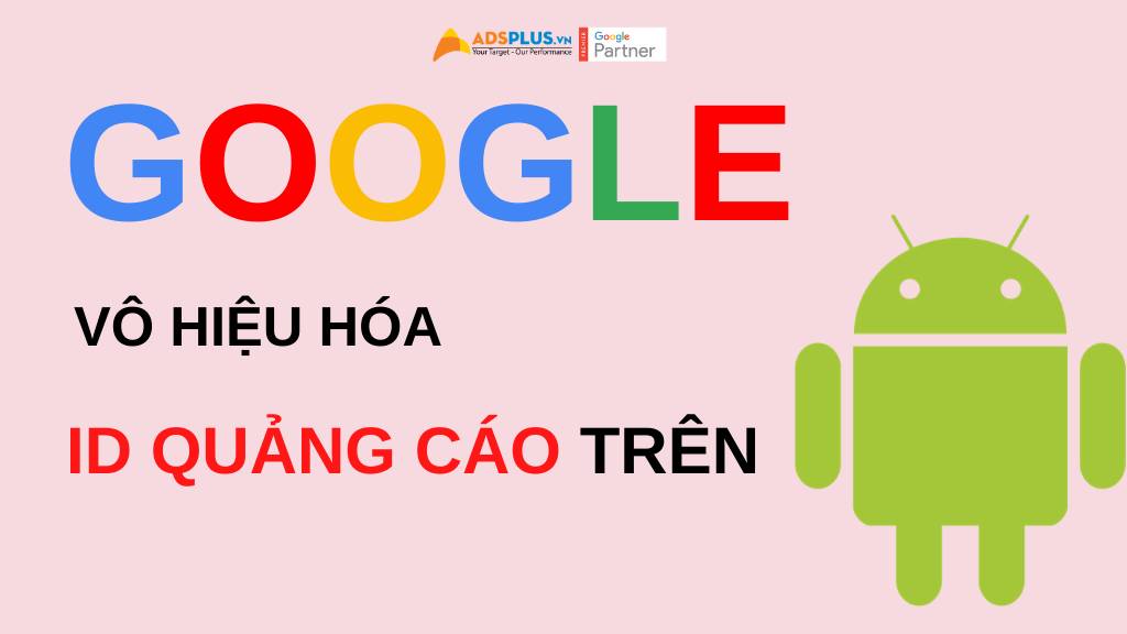 google vô hiệu hóa id quảng cáo trên android