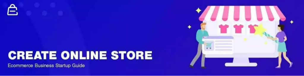 Tạo cửa hàng trực tuyến của bạn