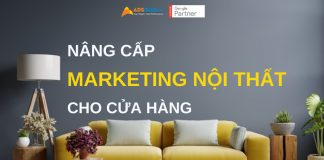 5 Cách để nâng cấp Marketing nội thất cho cửa hàng của bạn nâng cấp marketing nội thất cho cửa hàng