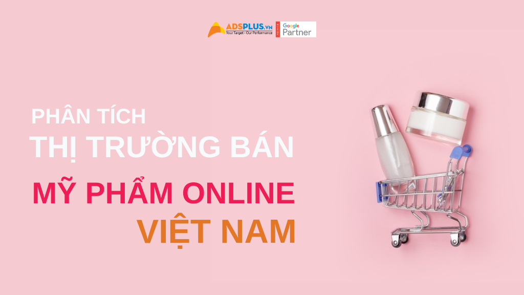 phân tích thị trường bán mỹ phẩm online việt nam