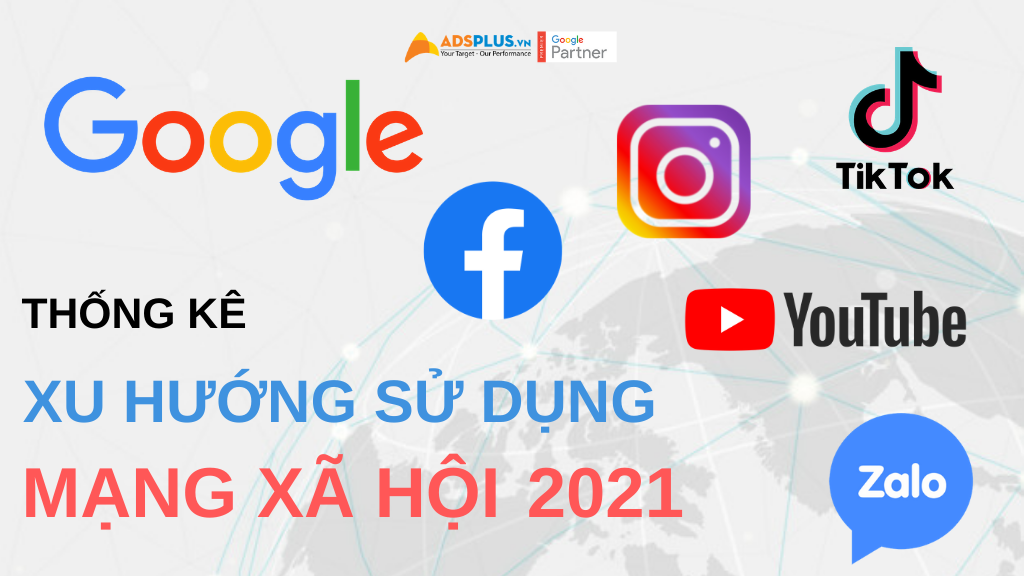 Thống kê xu hướng sử dụng mạng xã hội 2021