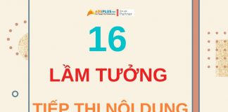 16 lầm tưởng về tiếp thị nội dung