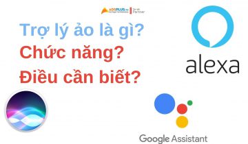 Trợ lý ảo là gì? Chức năng và điều cần biết Trợ lý ảo là gì? Chức năng và điều cần biết