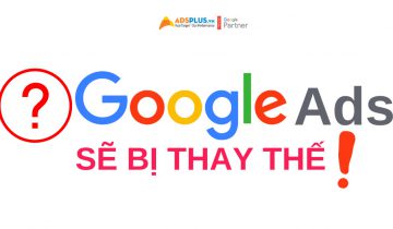 Liệu Google Ads sẽ bị thay thế bởi các nền tảng quảng cáo khác các nền tảng quảng cáo