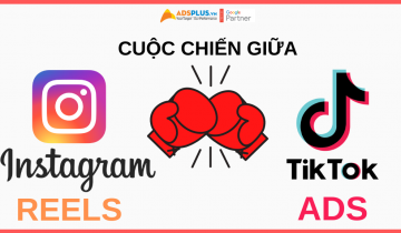 Instagram Reels ads đối thủ cạnh tranh trực tiếp của Tiktok Ads cuộc chiến giữa instagram reels và tiktok ads