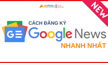 Làm thế nào để có thể đăng ký Google News ? đăng ký google news