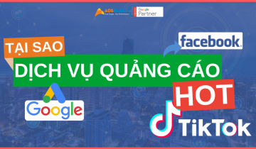 Tại sao các dịch vụ quảng cáo trở nên “HOT” ? dịch vụ quảng cáo