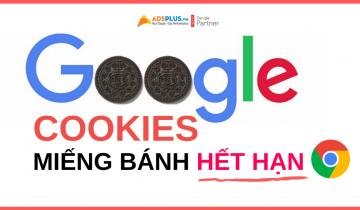 Cookies Chrome: Miếng bánh hết hạn trong marketing google cookies miếng bánh hết hạn