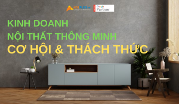Kinh doanh nội thất thông minh: Cơ hội và thách thức kinh doanh nội thất thông minh cơ hội và thách thức