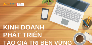 Tạo các giá trị bền vững để có thể kinh doanh phát triển kinh doanh phát triển