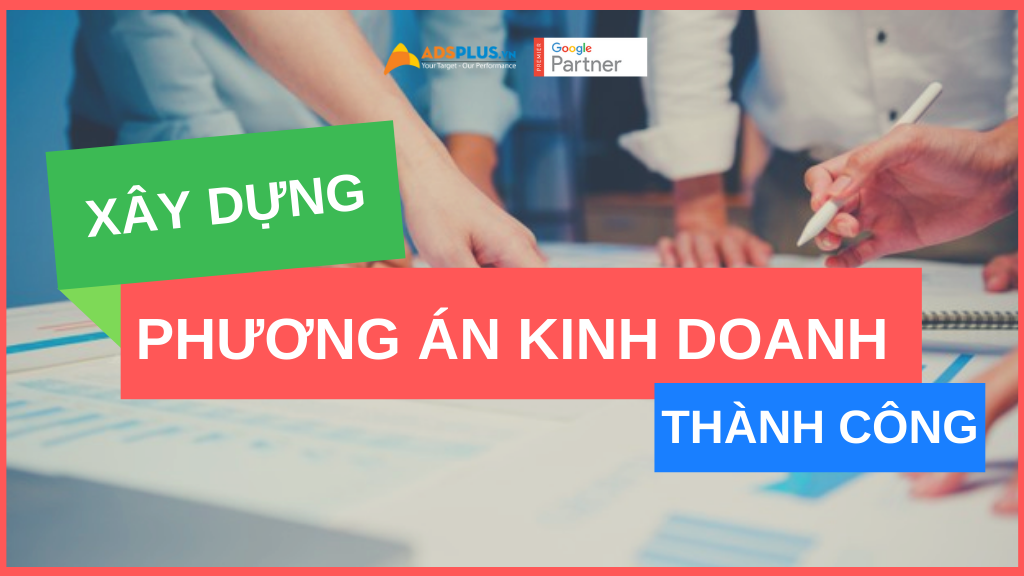 xây dựng phương án kinh doanh thảnh công