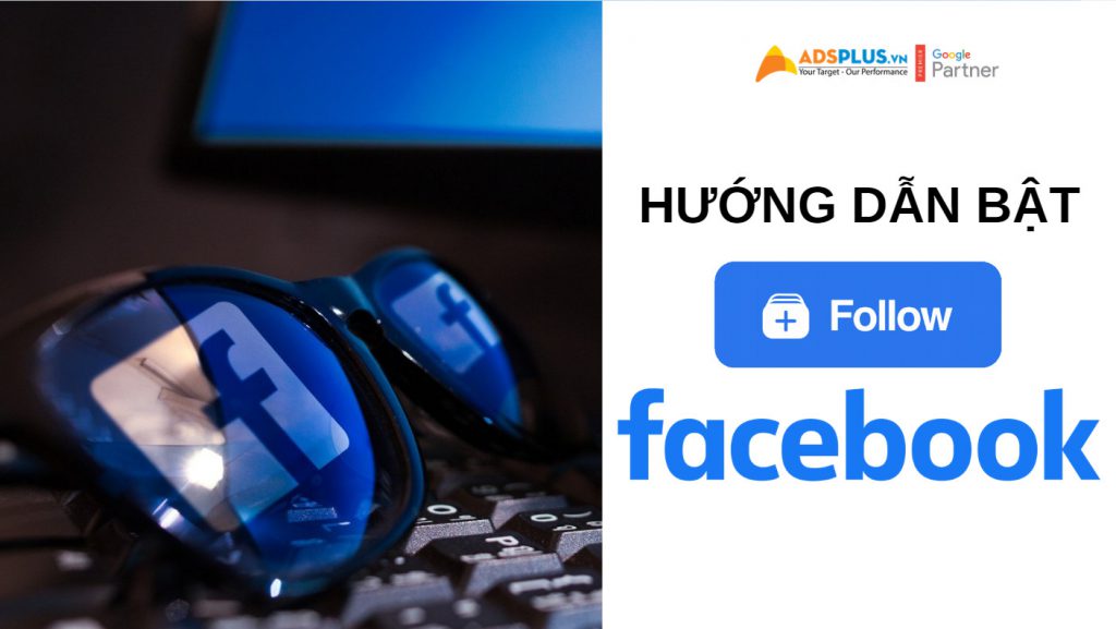 cách bật theo dõi trên Facebook