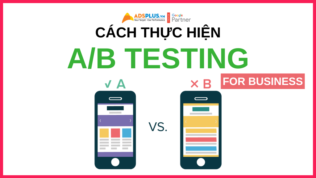 Cách thực hiện AB Testing