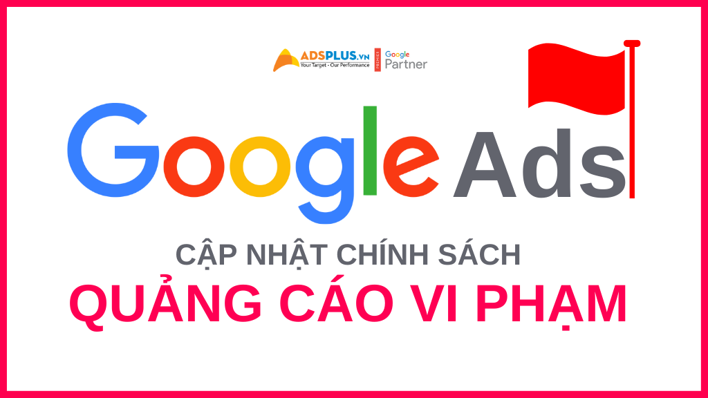 chính sách google ads mới