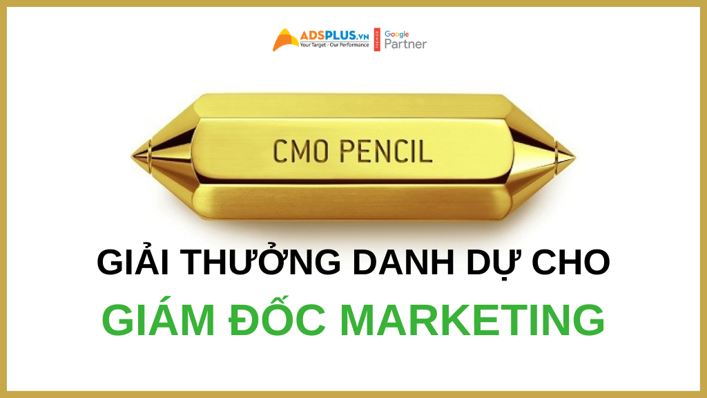 CMO Pencil Award – giải thưởng danh dự cho các giám đốc Marketing giám đốc marketing
