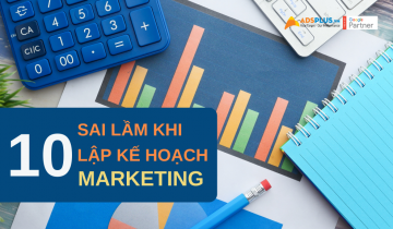10 sai lầm mà ai cũng mắt phải khi lập kế hoạch Marketing Những điều cần biết về Marketing