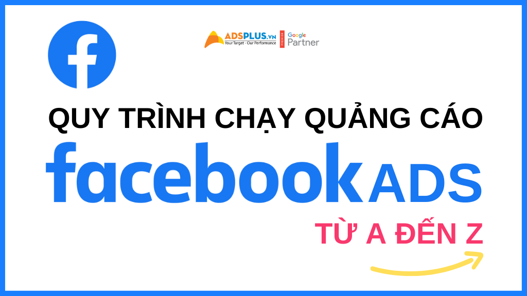 quy trình chạy quảng cáo facebook