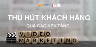 5 nền tảng quảng cáo Video giúp doanh nghiệp thu hút gấp 1000 lần social video marketing