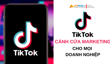 Tiktok Marketing – Cánh cửa rộng mở cho các doanh nghiệp tiktok marketing
