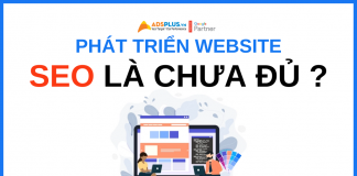 Phát triển Website – SEO thôi chưa đủ Tìm kiếm Google