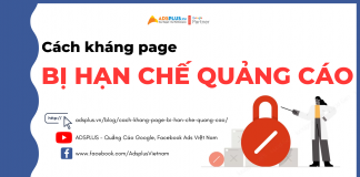 Cách kháng Page bị hạn chế quảng cáo đơn giản Cách kháng Page bị hạn chế quảng cáo đơn giản