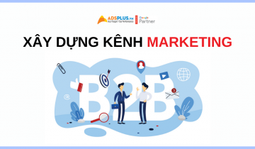Cách để có thể xây dựng kênh Marketing B2B cho doanh nghiệp b2b marketing