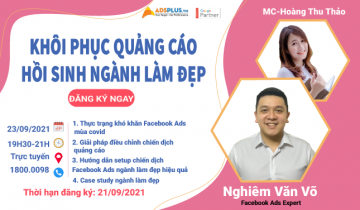 WORKSHOP: Khôi phục quảng cáo - Hồi sinh ngành làm đẹp