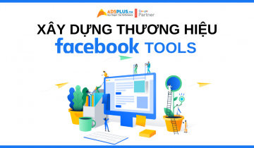 Các công cụ hỗ trợ để nâng cao giá trị thương hiệu trên Facebook công cụ hỗ trợ facebook