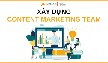 Cách xây dựng Content Marketing Team cho doanh nghiệp content marketing team