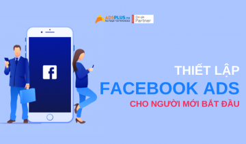 5 khía cạnh của Facebook Ads cần biết cho người mới bắt đầu facebook ads cho người mới bắt đầu