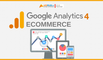Google tung bản cập nhật Google Analytic 4 Ecommerce google analytics 4 ecommerce