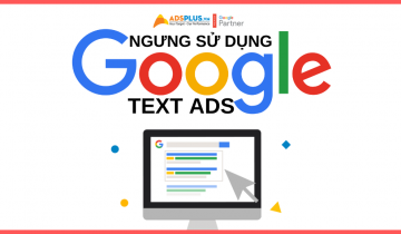 Google tuyên bố ngừng sử dụng Google Text Ads vào năm 2022 google text ads