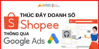 Thúc đẩy quảng cáo Shopee thông qua Google Shopping Ads quảng cáo shopee