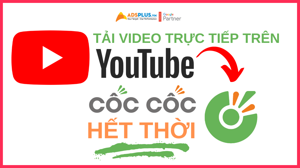 Cốc Cốc hết thời, YouTube đang thử nghiệm tải Video từ trình duyệt tải video youtube