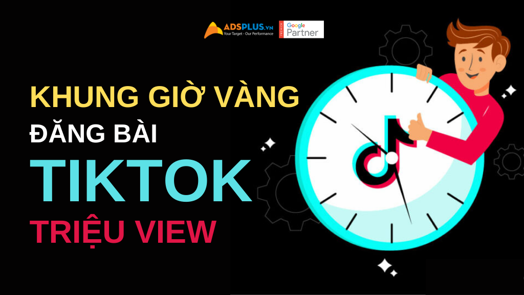 khung giờ vàng đăng bài tiktok