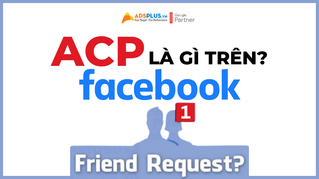 acp lầ gì trên facebook