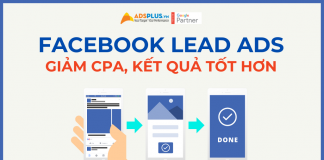 Facebook Lead Ads đã giảm CPA, kết quả được tăng cường facebook lead ads