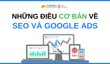 Những điều cơ bản về SEO và Google Ads seo và google ads